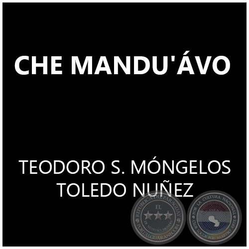 CHE MANDU'VO - TEODORO S. MNGELOS